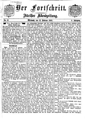 Der Fortschritt (Der Fortschritt auf allen Gebieten des öffentlichen Lebens) Mittwoch 12. Februar 1868