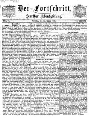 Der Fortschritt (Der Fortschritt auf allen Gebieten des öffentlichen Lebens) Sonntag 15. März 1868