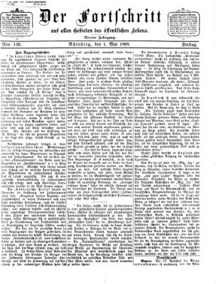 Der Fortschritt auf allen Gebieten des öffentlichen Lebens Freitag 1. Mai 1868