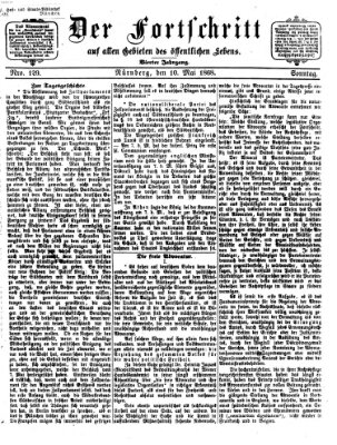 Der Fortschritt auf allen Gebieten des öffentlichen Lebens Sonntag 10. Mai 1868