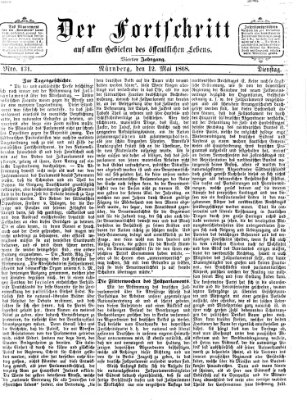 Der Fortschritt auf allen Gebieten des öffentlichen Lebens Dienstag 12. Mai 1868