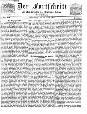 Der Fortschritt auf allen Gebieten des öffentlichen Lebens Dienstag 19. Mai 1868