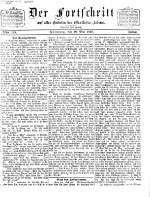 Der Fortschritt auf allen Gebieten des öffentlichen Lebens Freitag 29. Mai 1868