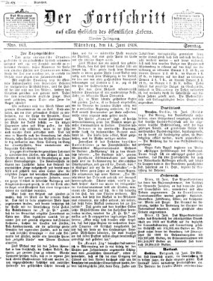 Der Fortschritt auf allen Gebieten des öffentlichen Lebens Sonntag 14. Juni 1868