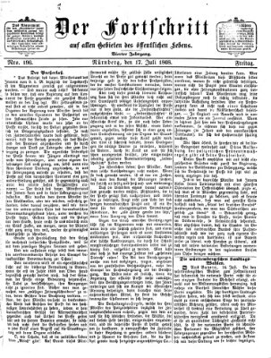 Der Fortschritt auf allen Gebieten des öffentlichen Lebens Freitag 17. Juli 1868