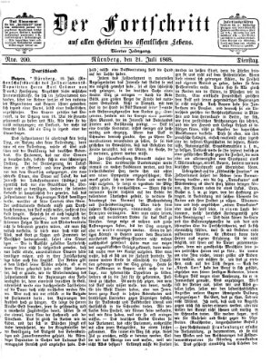 Der Fortschritt auf allen Gebieten des öffentlichen Lebens Dienstag 21. Juli 1868