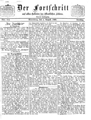 Der Fortschritt auf allen Gebieten des öffentlichen Lebens Dienstag 4. August 1868