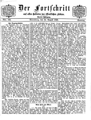 Der Fortschritt auf allen Gebieten des öffentlichen Lebens Sonntag 16. August 1868