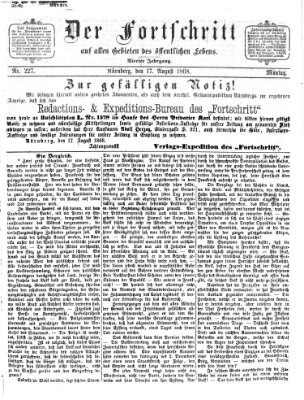 Der Fortschritt auf allen Gebieten des öffentlichen Lebens Montag 17. August 1868