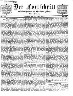 Der Fortschritt auf allen Gebieten des öffentlichen Lebens Sonntag 23. August 1868