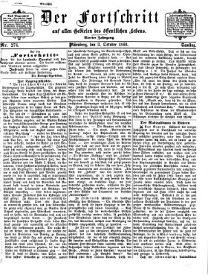 Der Fortschritt auf allen Gebieten des öffentlichen Lebens Samstag 3. Oktober 1868