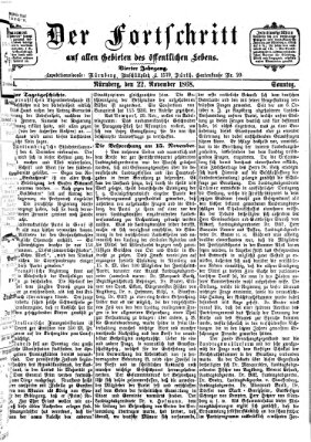 Der Fortschritt auf allen Gebieten des öffentlichen Lebens Sonntag 22. November 1868