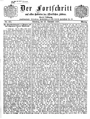 Der Fortschritt auf allen Gebieten des öffentlichen Lebens Montag 23. November 1868