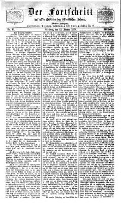 Der Fortschritt auf allen Gebieten des öffentlichen Lebens Mittwoch 13. Januar 1869