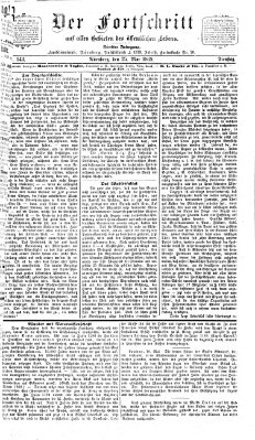 Der Fortschritt auf allen Gebieten des öffentlichen Lebens Dienstag 25. Mai 1869