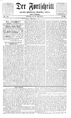 Der Fortschritt auf allen Gebieten des öffentlichen Lebens Freitag 16. Juli 1869