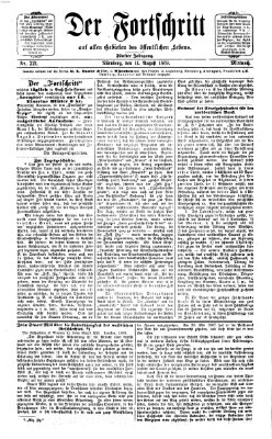 Der Fortschritt auf allen Gebieten des öffentlichen Lebens Mittwoch 11. August 1869