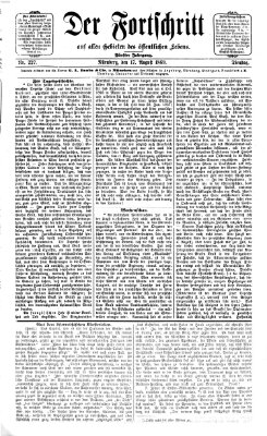 Der Fortschritt auf allen Gebieten des öffentlichen Lebens Dienstag 17. August 1869