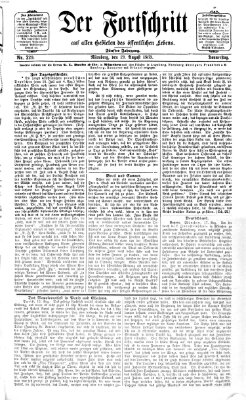 Der Fortschritt auf allen Gebieten des öffentlichen Lebens Donnerstag 19. August 1869