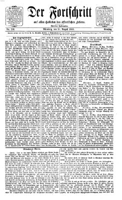 Der Fortschritt auf allen Gebieten des öffentlichen Lebens Samstag 21. August 1869