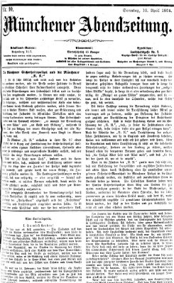 Münchener Abendzeitung Sonntag 10. April 1864