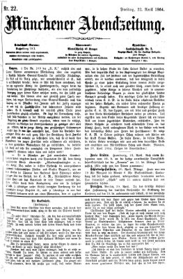 Münchener Abendzeitung Freitag 22. April 1864