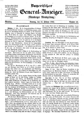 Bayerischer General-Anzeiger (Nürnberger Abendzeitung) Sonntag 16. Februar 1862