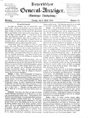 Bayerischer General-Anzeiger (Nürnberger Abendzeitung) Dienstag 8. April 1862