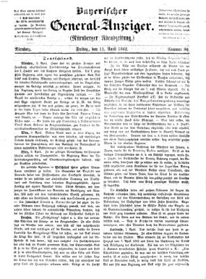 Bayerischer General-Anzeiger (Nürnberger Abendzeitung) Freitag 11. April 1862