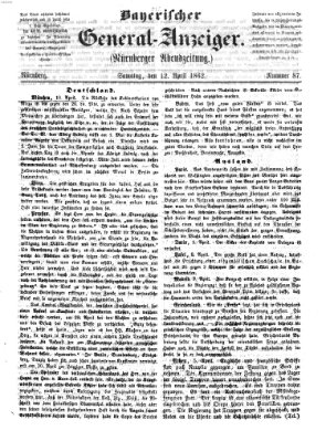 Bayerischer General-Anzeiger (Nürnberger Abendzeitung) Samstag 12. April 1862