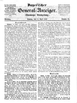 Bayerischer General-Anzeiger (Nürnberger Abendzeitung) Sonntag 13. April 1862