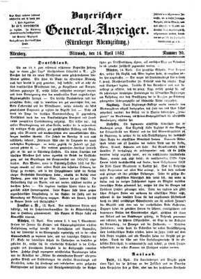 Bayerischer General-Anzeiger (Nürnberger Abendzeitung) Mittwoch 16. April 1862