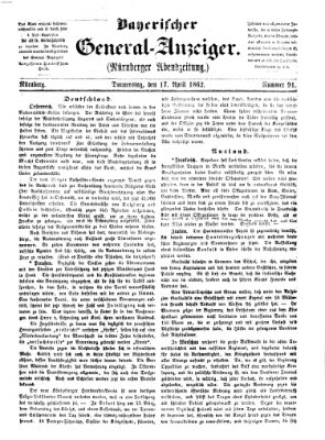 Bayerischer General-Anzeiger (Nürnberger Abendzeitung) Donnerstag 17. April 1862