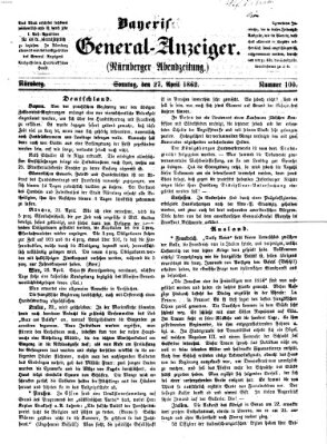 Bayerischer General-Anzeiger (Nürnberger Abendzeitung) Sonntag 27. April 1862