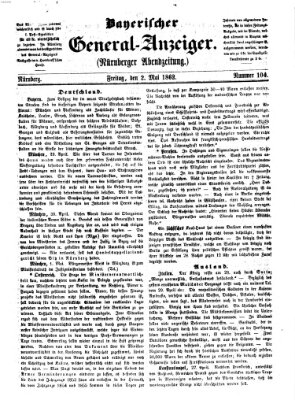 Bayerischer General-Anzeiger (Nürnberger Abendzeitung) Freitag 2. Mai 1862