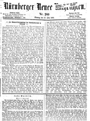 Nürnberger neueste Nachrichten Montag 17. Oktober 1864