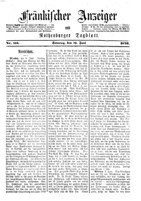 Fränkischer Anzeiger Sonntag 12. Juni 1870