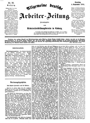 Allgemeine deutsche Arbeiter-Zeitung Sonntag 4. September 1864