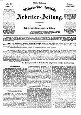 Allgemeine deutsche Arbeiter-Zeitung Sonntag 2. April 1865