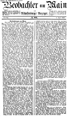 Beobachter am Main und Aschaffenburger Anzeiger Freitag 5. April 1867