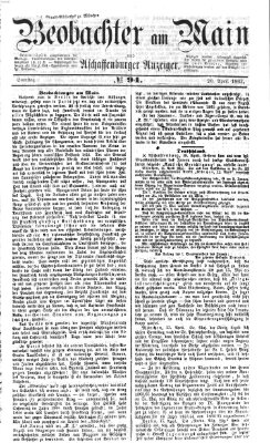 Beobachter am Main und Aschaffenburger Anzeiger Samstag 20. April 1867