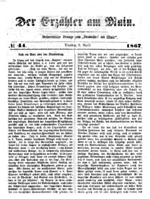 Der Erzähler am Main (Beobachter am Main und Aschaffenburger Anzeiger) Dienstag 9. April 1867