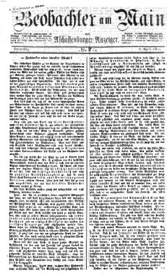 Beobachter am Main und Aschaffenburger Anzeiger Donnerstag 2. April 1868