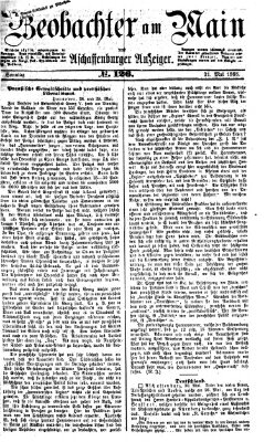 Beobachter am Main und Aschaffenburger Anzeiger Sonntag 31. Mai 1868