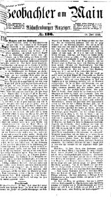 Beobachter am Main und Aschaffenburger Anzeiger Sonntag 14. Juni 1868