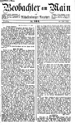 Beobachter am Main und Aschaffenburger Anzeiger Dienstag 21. Juli 1868