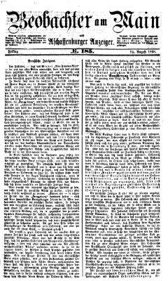 Beobachter am Main und Aschaffenburger Anzeiger Freitag 14. August 1868