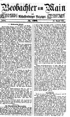 Beobachter am Main und Aschaffenburger Anzeiger Freitag 21. August 1868