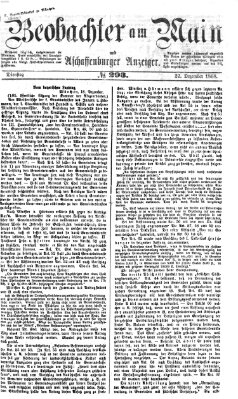 Beobachter am Main und Aschaffenburger Anzeiger Dienstag 22. Dezember 1868
