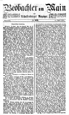 Beobachter am Main und Aschaffenburger Anzeiger Donnerstag 15. April 1869